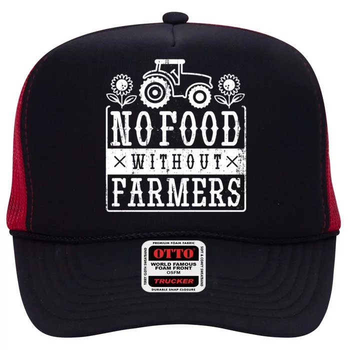 No Food Without Farmers High Crown Mesh Trucker Hat