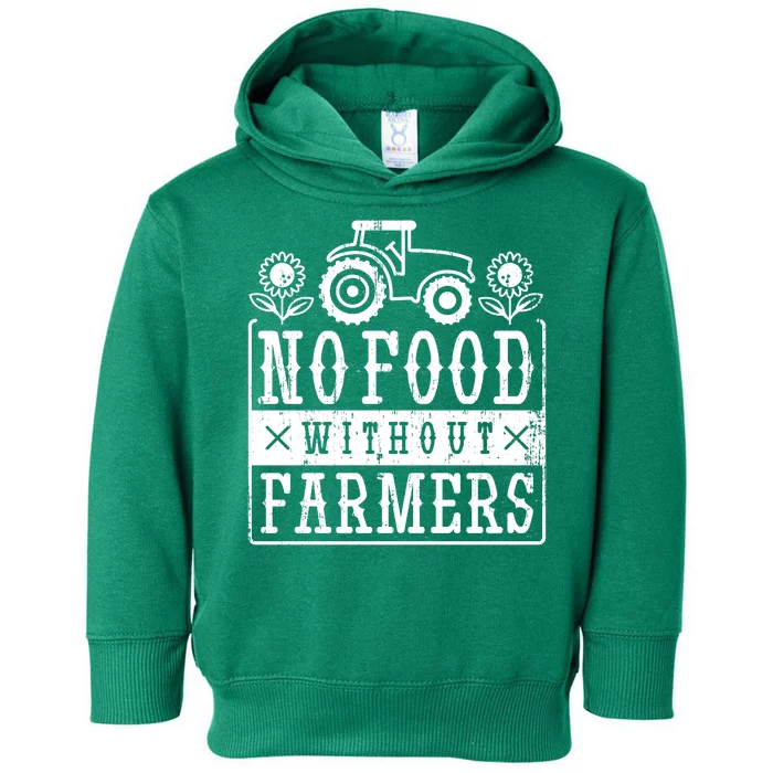 No Food Without Farmers Toddler Hoodie