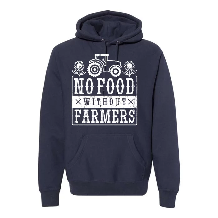 No Food Without Farmers Premium Hoodie