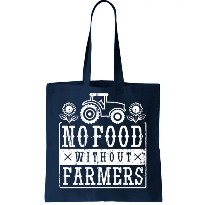 No Food Without Farmers Tote Bag