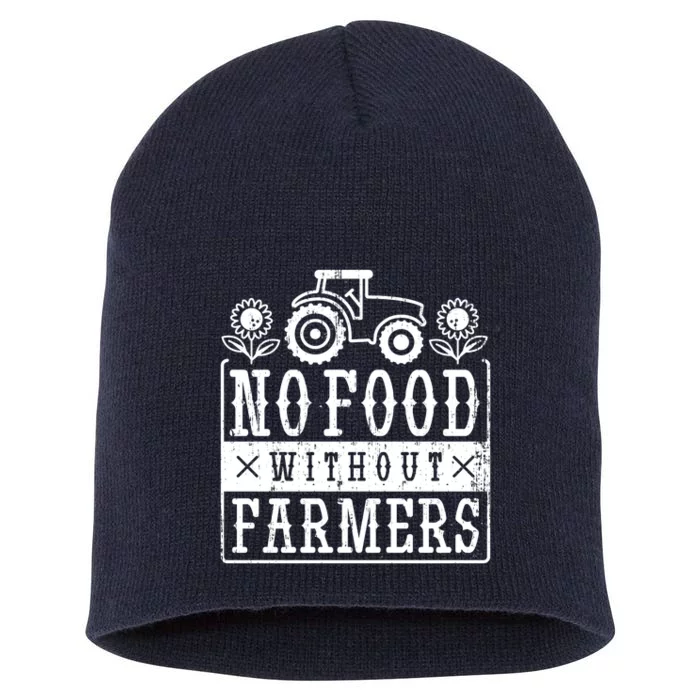 No Food Without Farmers Short Acrylic Beanie