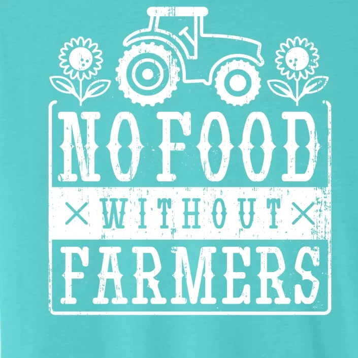 No Food Without Farmers ChromaSoft Performance T-Shirt