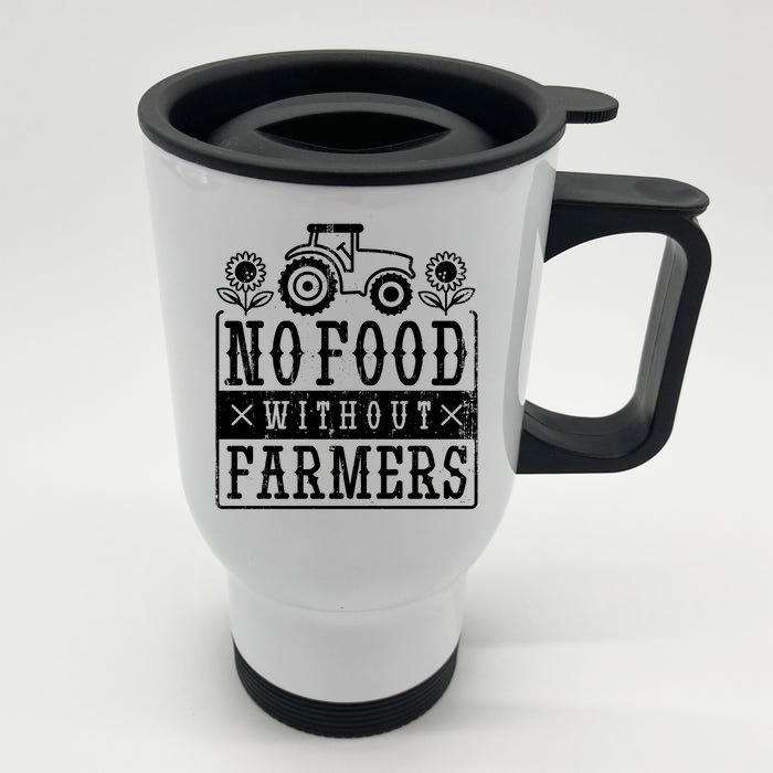 No Food Without Farmers Front & Back Stainless Steel Travel Mug