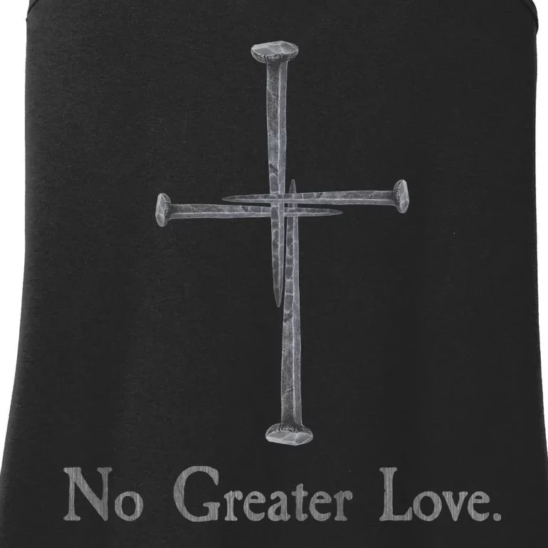 No Greater Love. Jesus Nailed To the Cross Christian Ladies Essential Tank