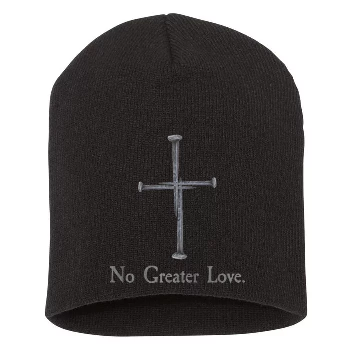 No Greater Love. Jesus Nailed To the Cross Christian Short Acrylic Beanie