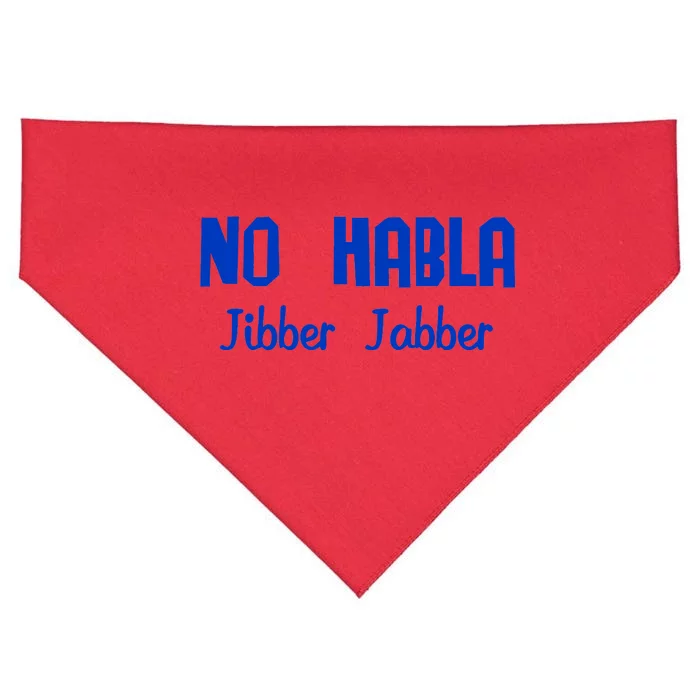 No Habla Jibber Jabber Spanish USA-Made Doggie Bandana