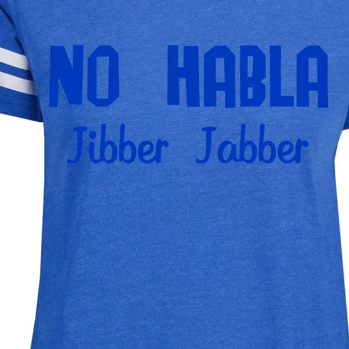 No Habla Jibber Jabber Spanish Enza Ladies Jersey Football T-Shirt