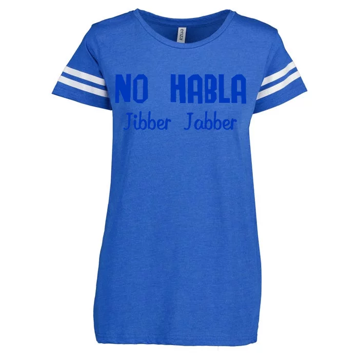 No Habla Jibber Jabber Spanish Enza Ladies Jersey Football T-Shirt