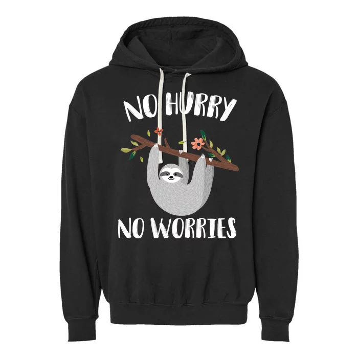 No Hurry No Worries Lazy Sloth Garment-Dyed Fleece Hoodie