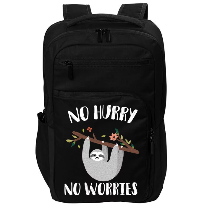 No Hurry No Worries Lazy Sloth Impact Tech Backpack