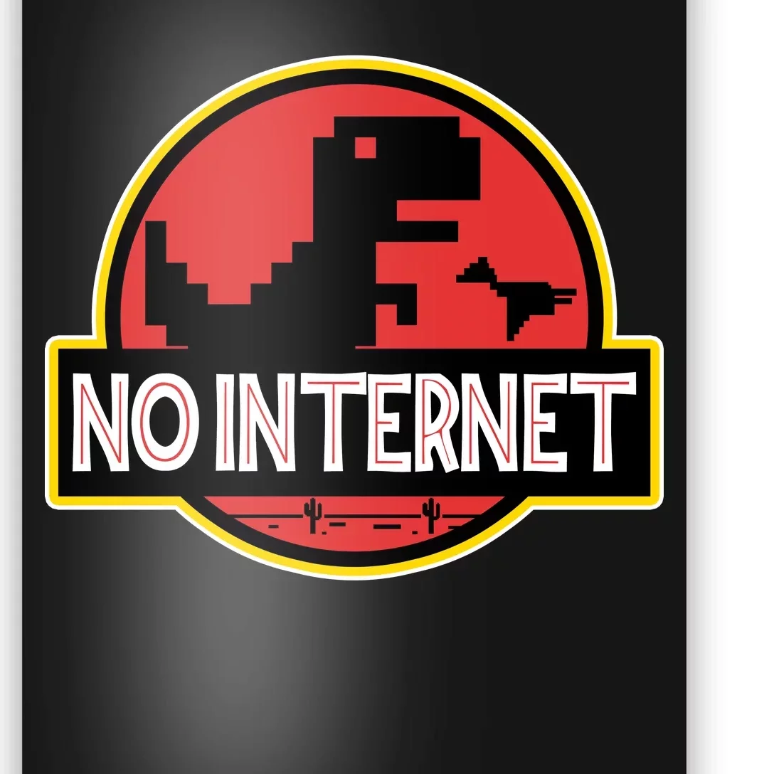 No Internet T-Rex Poster