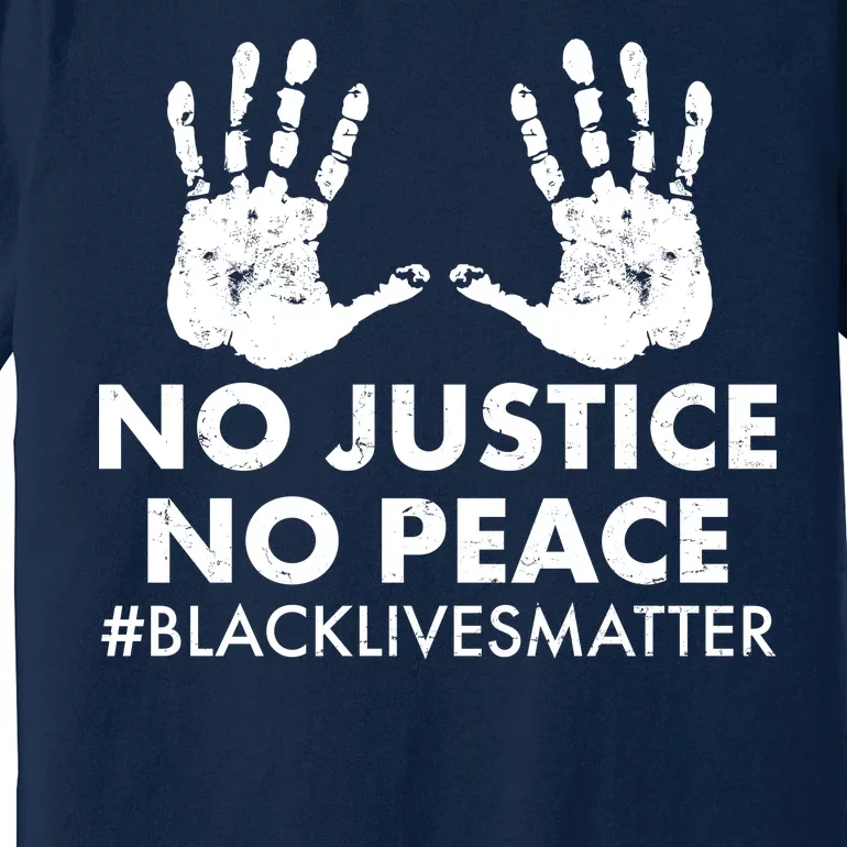 No Justice No Peace #BLACKLIVESMATTER Hand Prints Premium T-Shirt