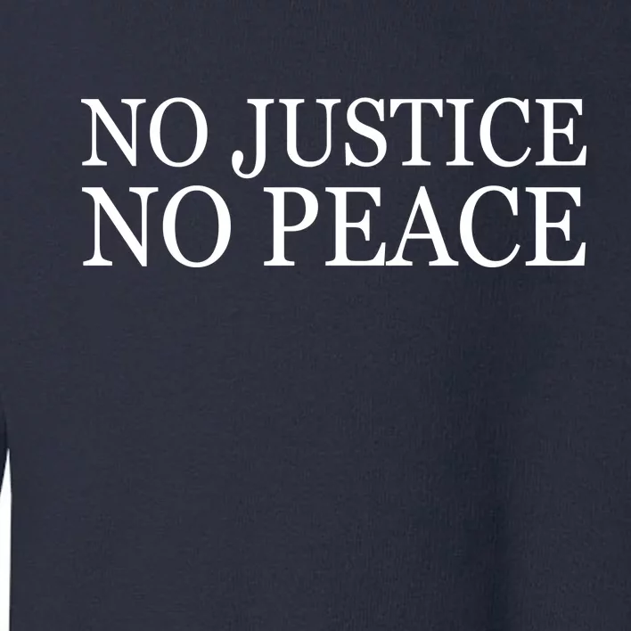 No Justice No Peace BLM Fight For Civil Rights Toddler Sweatshirt