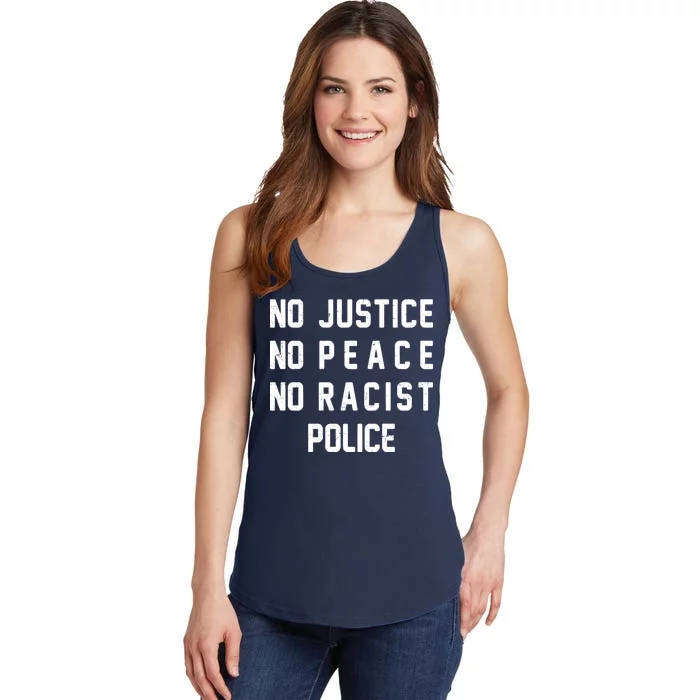 No Justice No Peace No Racist Police Ladies Essential Tank