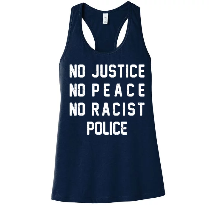 No Justice No Peace No Racist Police Women's Racerback Tank