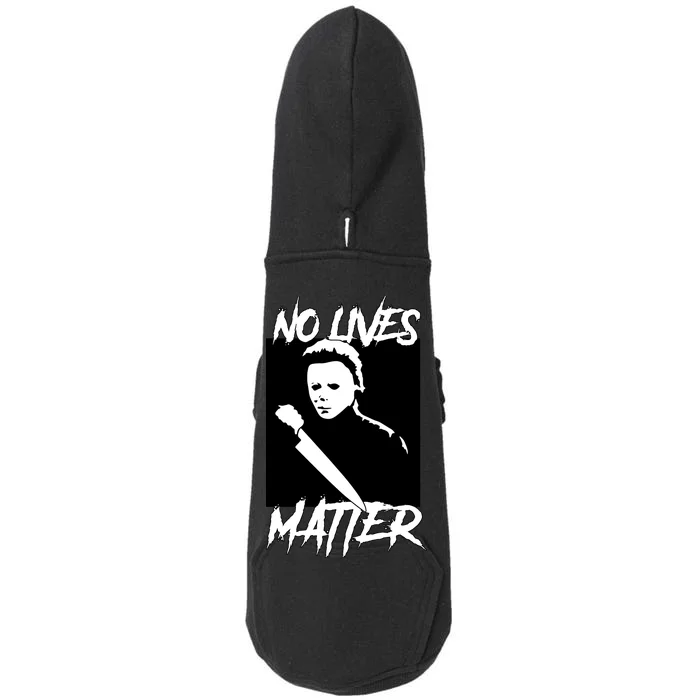 No Lives Matter Doggie 3-End Fleece Hoodie