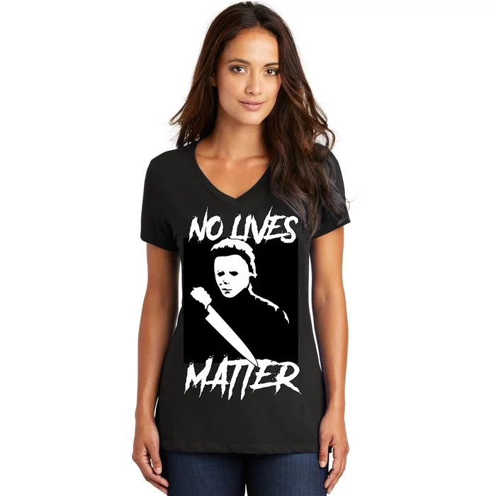 No Lives Matter Women's V-Neck T-Shirt