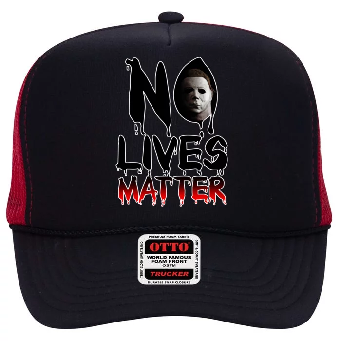 No Lives Matter Classic Horror High Crown Mesh Trucker Hat