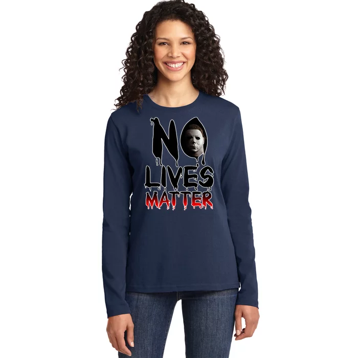 No Lives Matter Classic Horror Ladies Long Sleeve Shirt