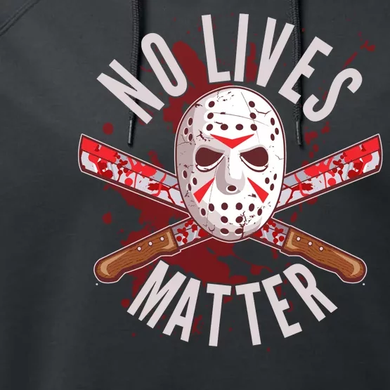 No Lives Matter Jason Hockey Mask Performance Fleece Hoodie