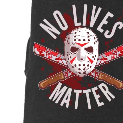 No Lives Matter Jason Hockey Mask Doggie 3-End Fleece Hoodie