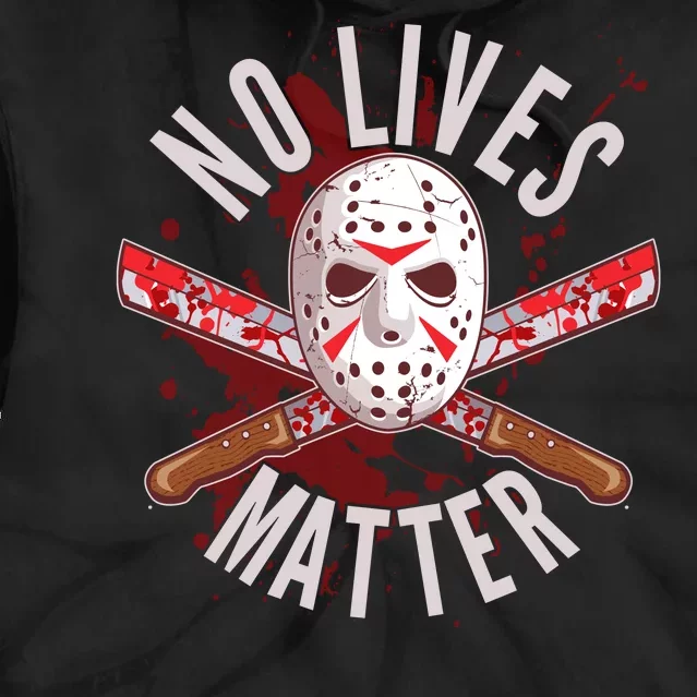 No Lives Matter Jason Hockey Mask Tie Dye Hoodie