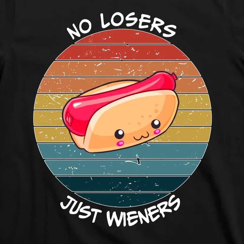 No Losers Just Wieners T-Shirt