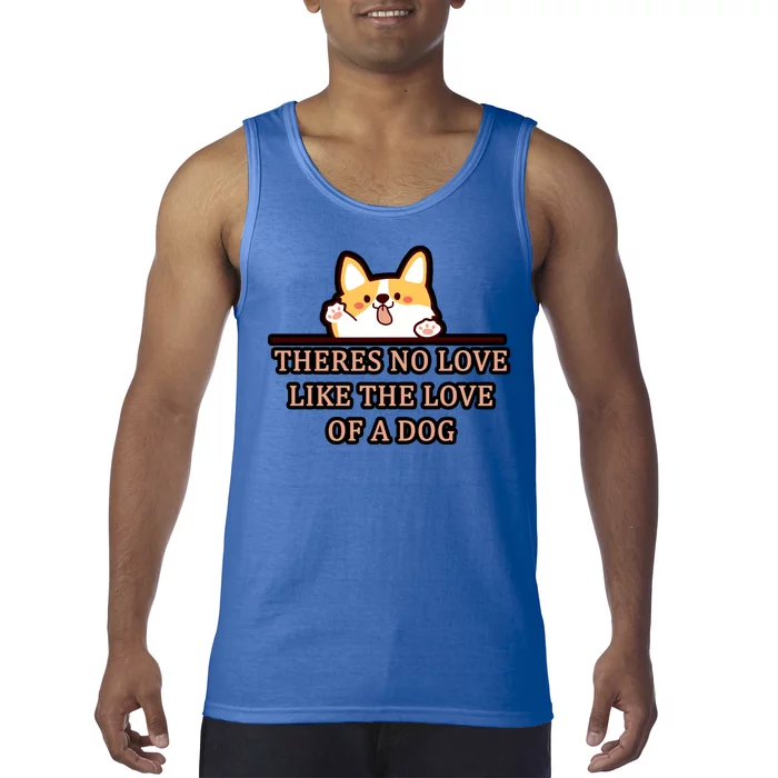 No Loves Like Dogs Tank Top