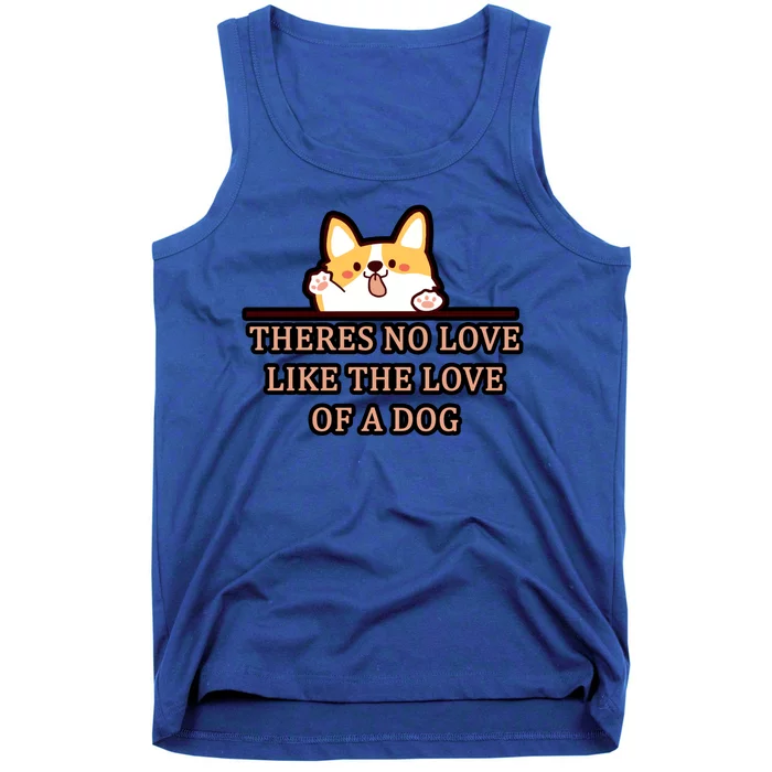 No Loves Like Dogs Tank Top