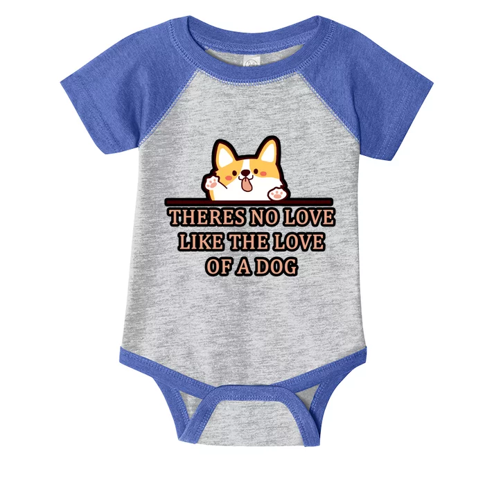 No Loves Like Dogs Infant Baby Jersey Bodysuit