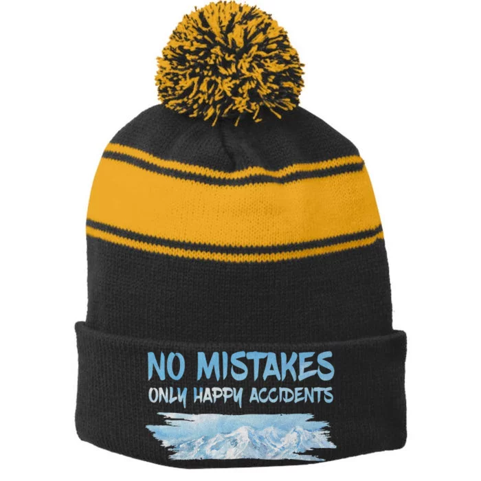 No Mistakes Only Happy Accidents Stripe Pom Pom Beanie