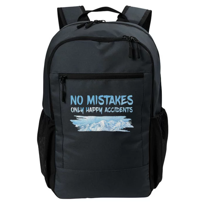 No Mistakes Only Happy Accidents Daily Commute Backpack