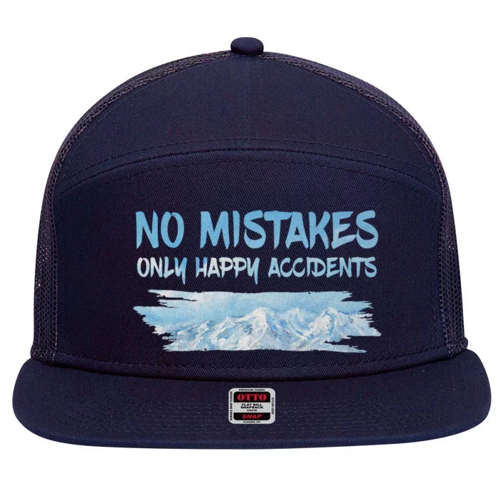 No Mistakes Only Happy Accidents 7 Panel Mesh Trucker Snapback Hat