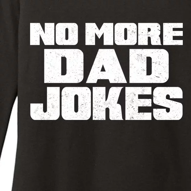 No More Dad Jokes Womens CVC Long Sleeve Shirt