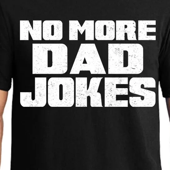 No More Dad Jokes Pajama Set