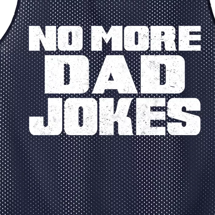 No More Dad Jokes Mesh Reversible Basketball Jersey Tank