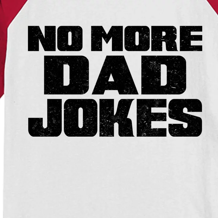 No More Dad Jokes Kids Colorblock Raglan Jersey