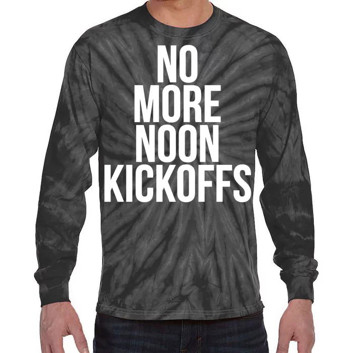 No More Noon Kickoffs Tie-Dye Long Sleeve Shirt