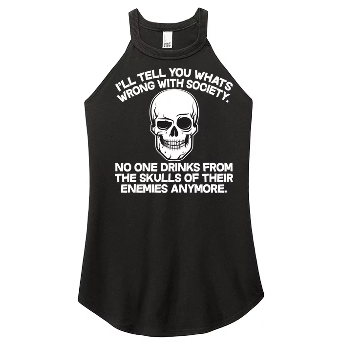 No One Drinks From The Skulls of Their Enemies Anymore Women’s Perfect Tri Rocker Tank