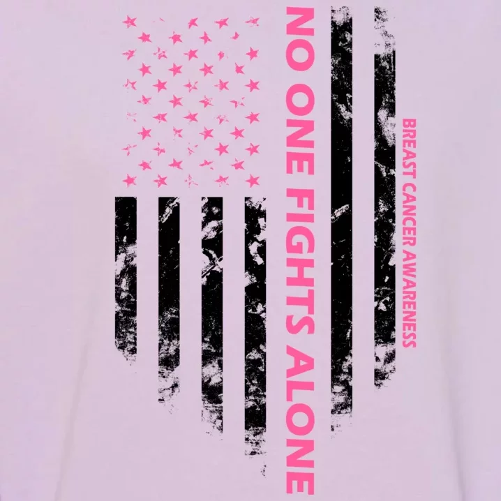 No One Fight Alone Breast Cancer Awareness Flag Garment-Dyed Sweatshirt