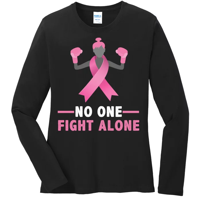 No One Fights  Alone Breast Cancer Ladies Long Sleeve Shirt