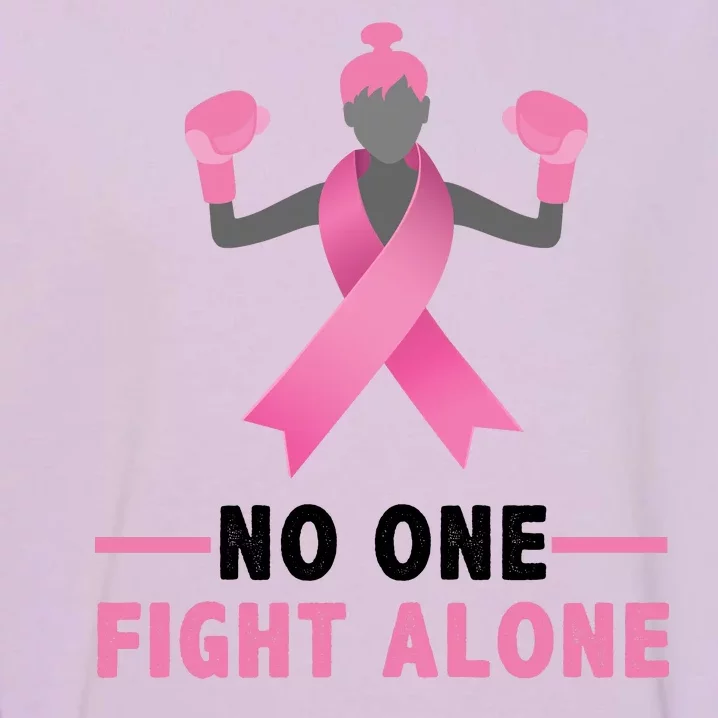 No One Fights  Alone Breast Cancer Garment-Dyed Sweatshirt