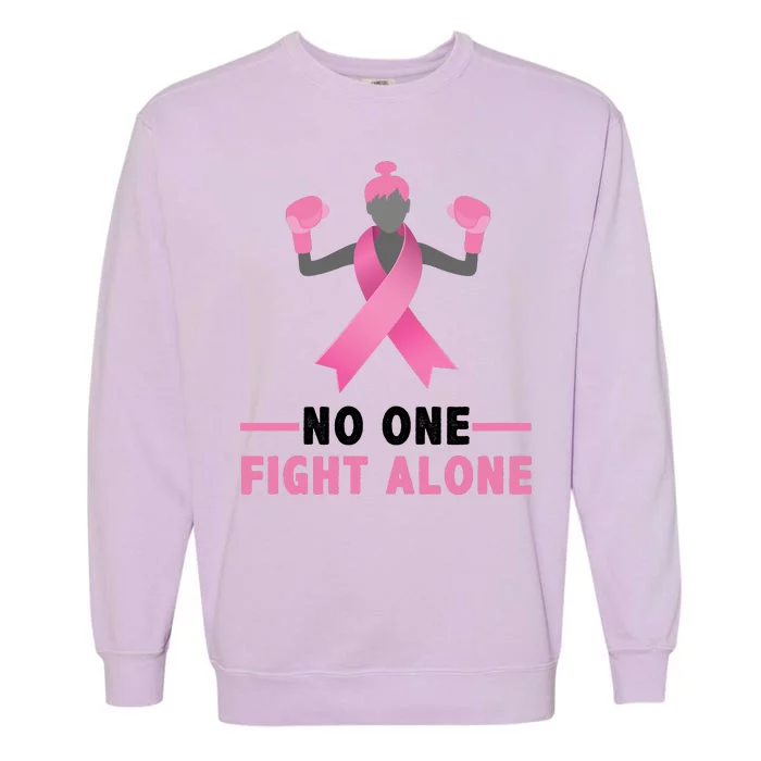 No One Fights  Alone Breast Cancer Garment-Dyed Sweatshirt