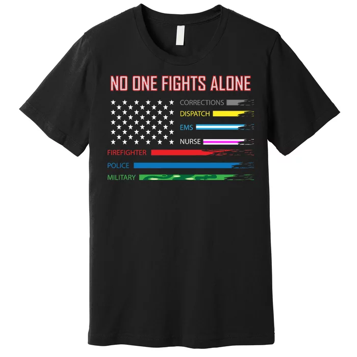 No One Fights Alone Premium T-Shirt