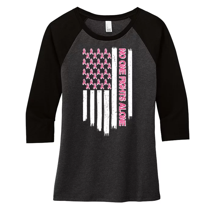 No One Fights Alone Breast Cancer Awareness American Pink Ribbons Flag Women's Tri-Blend 3/4-Sleeve Raglan Shirt