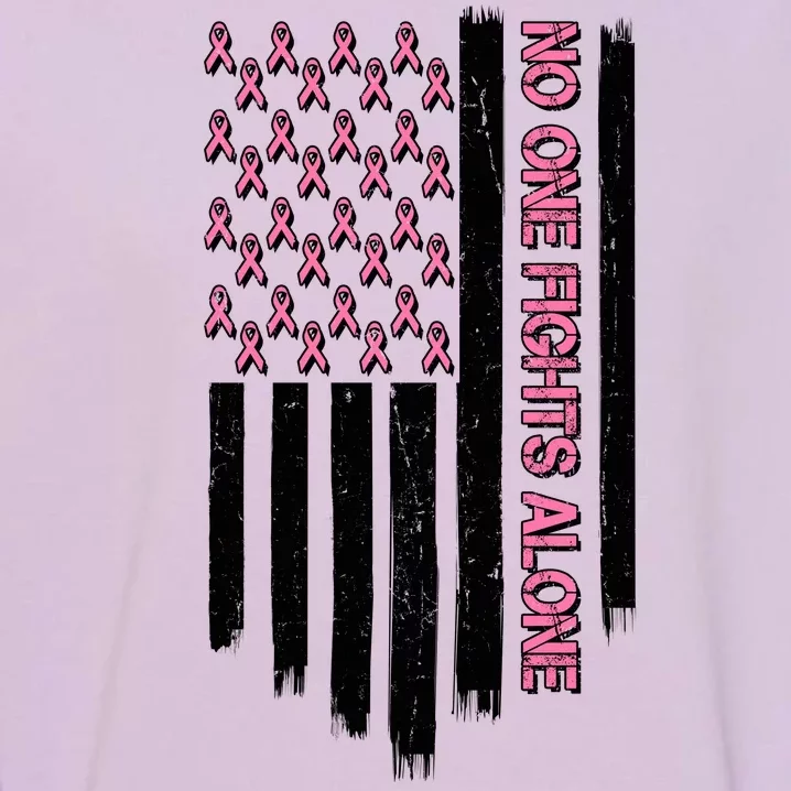 No One Fights Alone Breast Cancer Awareness American Pink Ribbons Flag Garment-Dyed Sweatshirt