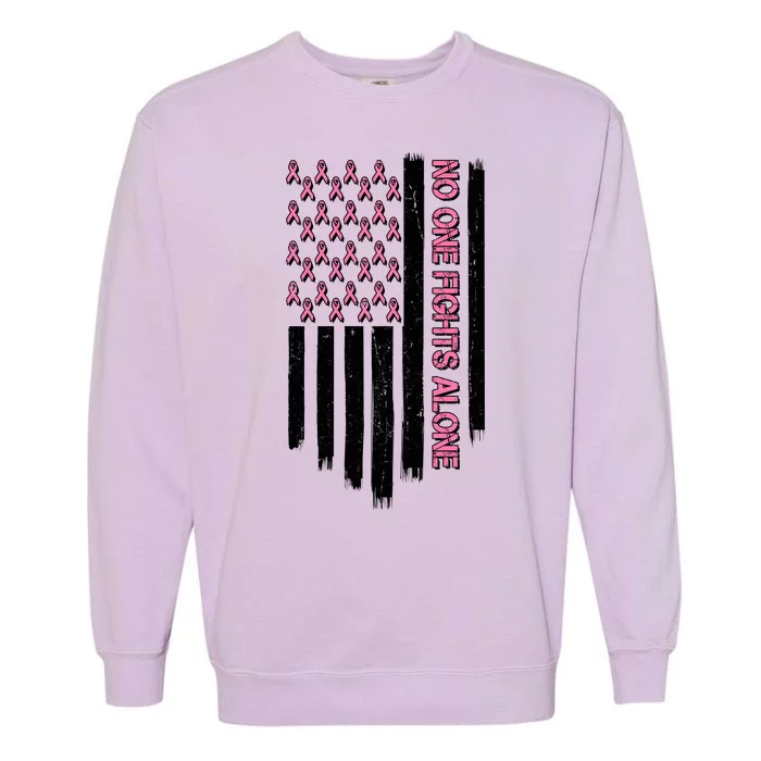 No One Fights Alone Breast Cancer Awareness American Pink Ribbons Flag Garment-Dyed Sweatshirt