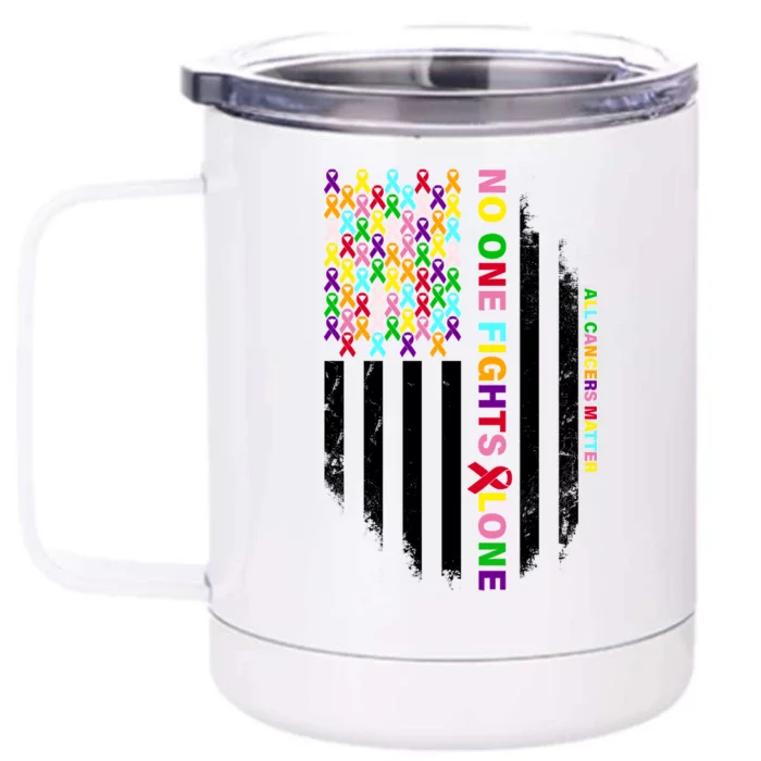 No One Fights Alone Cancer Awareness Ribbon Flag Front & Back 12oz Stainless Steel Tumbler Cup