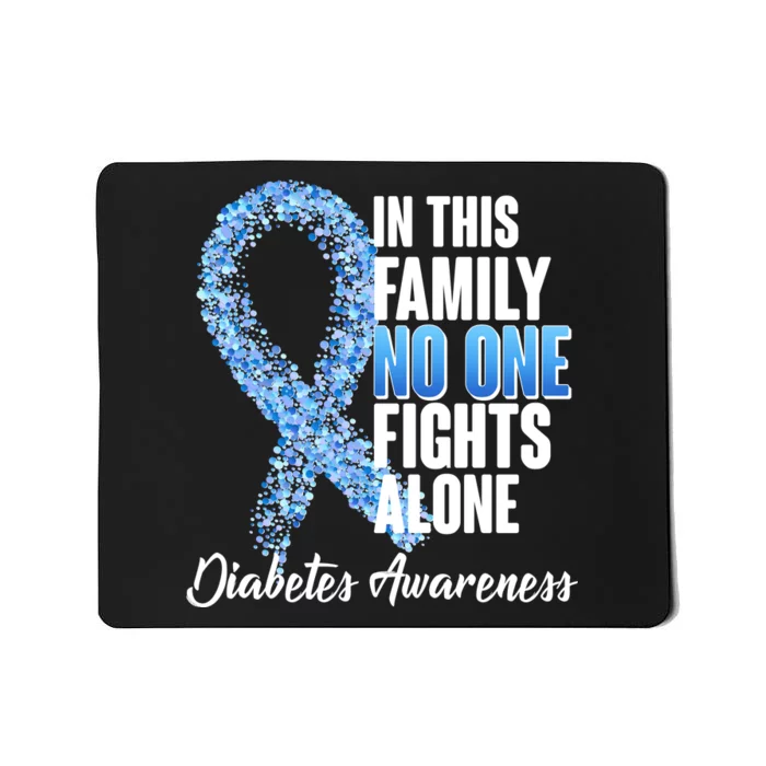 No One Fights Alone Diabetes Awareness Mousepad