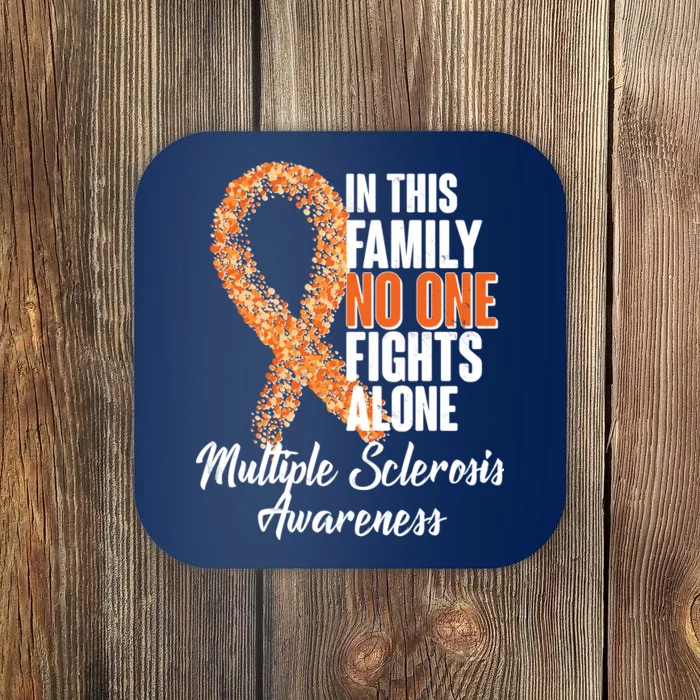 No One Fights Alone Multiple Sclerosis Awareness Coaster